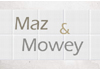 Maz And Mowey