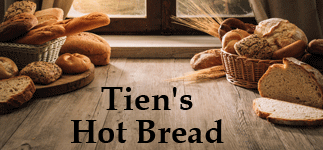Tien's Hot Bread